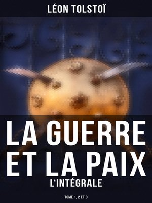 cover image of La Guerre et la Paix--L'intégrale
